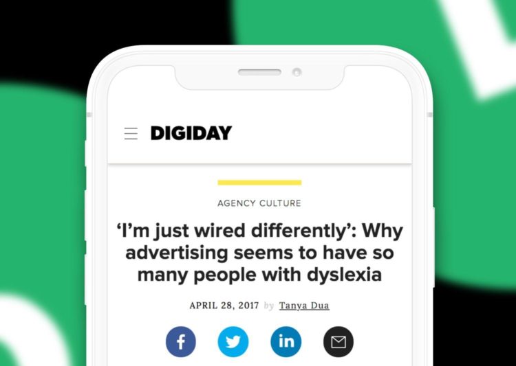 Mock-up of a DigiDay article titled "I'm just wired differently: Why advertising seems to have so many people with dyslexia."